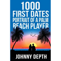 1000 First Dates: Portrait of a Palm Beach Player