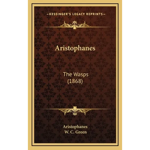 Aristophanes: The Wasps (1868)