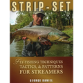 Strip-Set: Fly-Fishing Techniques, Tactics, & Patterns for Streamers