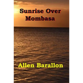 Sunrise Over Mombasa