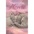 Walking Her Home: Learning to Say, "Your Will, Not Mine"