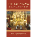 The Latin Mass Explained