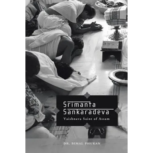 Srimanta Sankaradeva: Vaishnava Saint of Assam