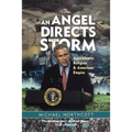 An Angel Directs the Storm: Apocalyptic Religion and American Empire