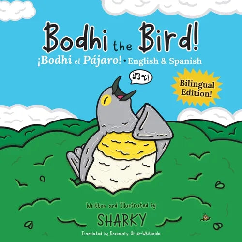 Bodhi the Bird! / ¡Bodhi el Pájaro!: A Funny Bilingual Spanish-English Picture Book About Friendship