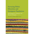 Surveying Ethnic Minorities and Immigrant Populations: Methodological Challenges and Research Strategies