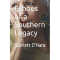 Echoes of a Southern Legacy: Scarlett O'Hara
