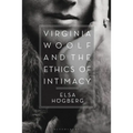 Virginia Woolf and the Ethics of Intimacy