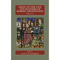 Essay on the Life and Manners of Robert Grosseteste