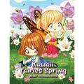 Kawaii Fairies Spring Adult Coloring Book: A Whimsical Spring & Easter Coloring Book for Adults & Kids: Fairies, Bunnies, Chicks, Butterflies, Flowers