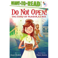 Do Not Open!: The Story of Pandora's Box (Ready-To-Read Level 2)