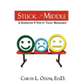 Stuck in the Middle A Generation X View of Talent Management