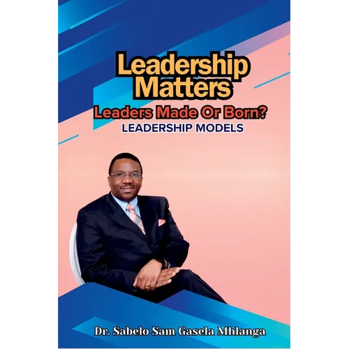 Leadership Matters: Leadership Models