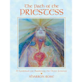The Path of the Priestess: A Guidebook for Awakening the Divine Feminine