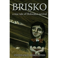 Brisko: a true tale of Holocaust survival
