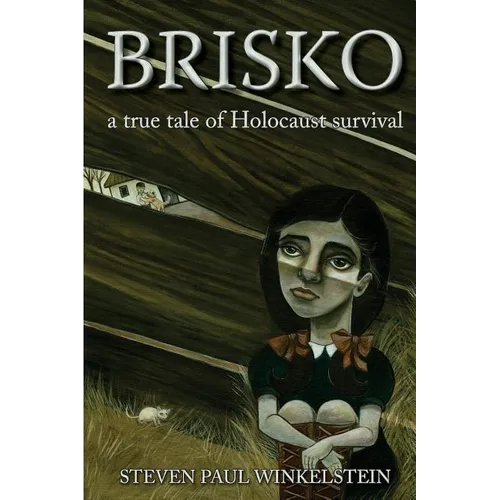 Brisko: a true tale of Holocaust survival
