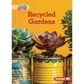 Recycled Gardens