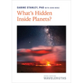 What's Hidden Inside Planets?