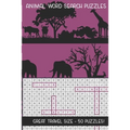 Animal Word Search Puzzles: Great Travel Size, 50 Seek and Find, Word Circle Pencil Puzzles for Kids and Adults