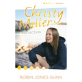 Christy Miller Collection, Vol 3