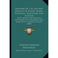 Memoirs Of The Life And Services Of Daniel Drake, Physician, Professor, And Author: With Notices Of The Early Settlement Of Cincinnati And Some Of Its