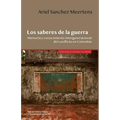 Los saberes de la guerra: Memoria y conocimiento intergeneracional del conflicto en Colombia