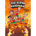 The the Mystery of the Golden Kids: The Super Hoopers 2 Volume 2