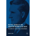 Politics, Disability, and Education Reform in the South: The Work of John Eldred Swearingen