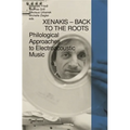 Xenakis - Back to the Roots: Philological Approaches to Electroacoustic Music