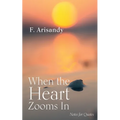 When the Heart Zooms in: Notes for Quotes