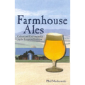 Farmhouse Ales: Culture and Craftsmanship in the European Tradition