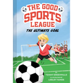 The Ultimate Goal (Good Sports League #1)