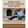 Writing Young Adult Fiction: Brainstorm, Write and Publish Your Own Bestseller
