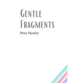 Gentle Fragments