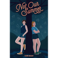 Not Our Summer