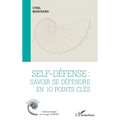 Self-défense: savoir se défendre en 10 points clés