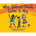 When Someone Deeply Listens to You