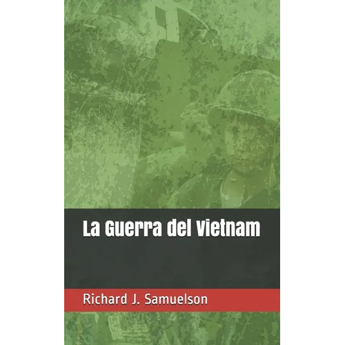 La Guerra del Vietnam