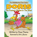 Doris The Fastest Chicken In The West