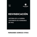 Reivindicación (Historia de la Guerra Legitimista de Honduras de 1903)