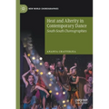 Heat and Alterity in Contemporary Dance: South-South Choreographies