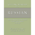 Getting Started with Russian: Beginning Russian for Homeschoolers and Self-Taught Students of Any Age