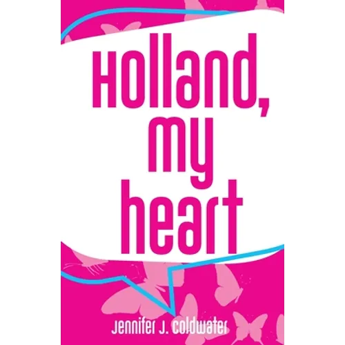 Holland, My Heart