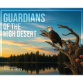 Guardians of the High Desert