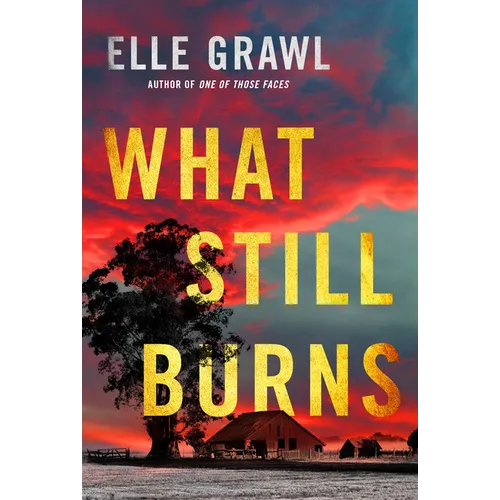 What Still Burns