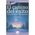 GuíaBurros El camino del éxito: Claves del desarrollo personal