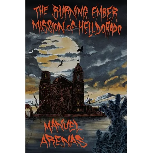 The Burning Ember Mission of Helldorado