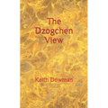 The Dzogchen View