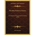 The Stiles Family In America: Genealogies Of The Connecticut Family (1895)
