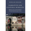 Narrative and Cultural Humility: Reflections from "The Good Witch" Teaching Psychotherapy in China
